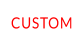 CUSTOM