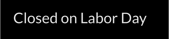 Clc Closed on Labor Day